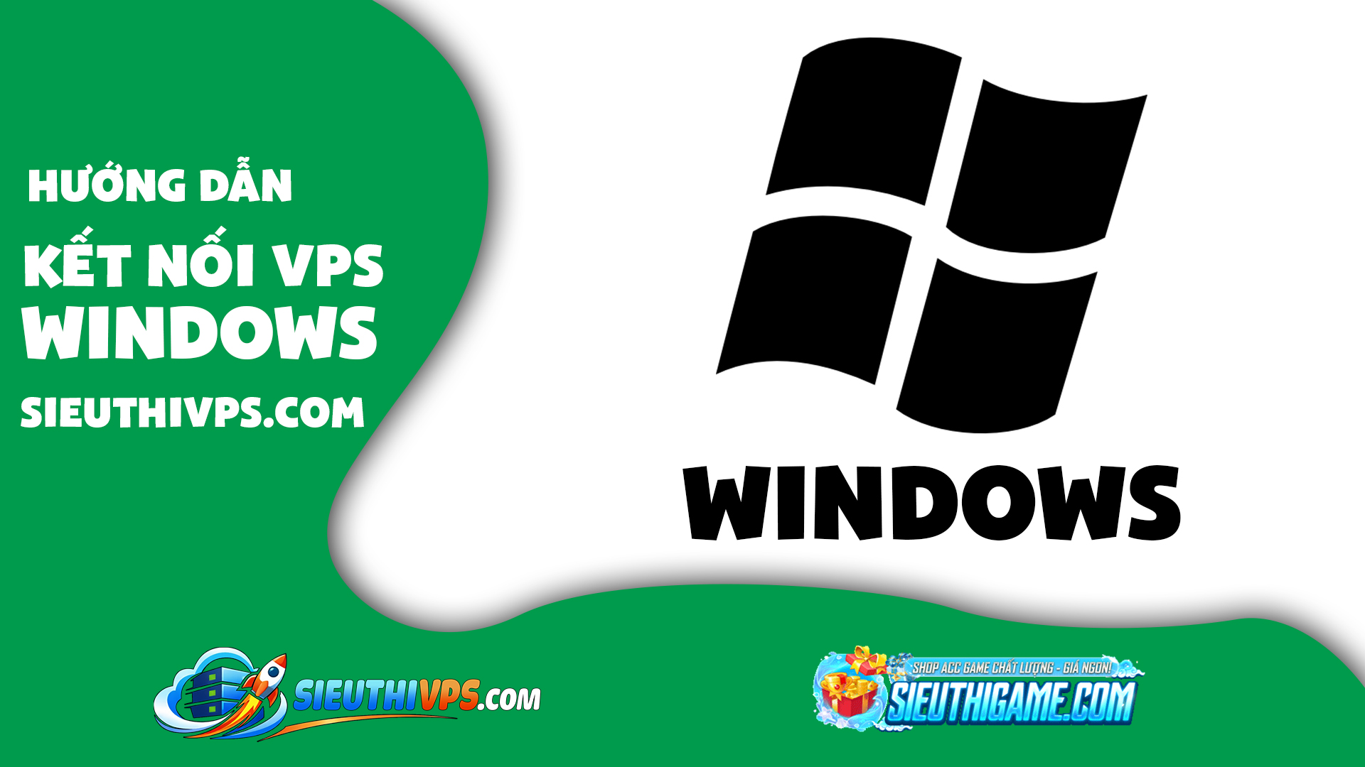 Hướng Dẫn Kết Nối VPS Trên WINDOWN - SIEUTHIVPS.COM